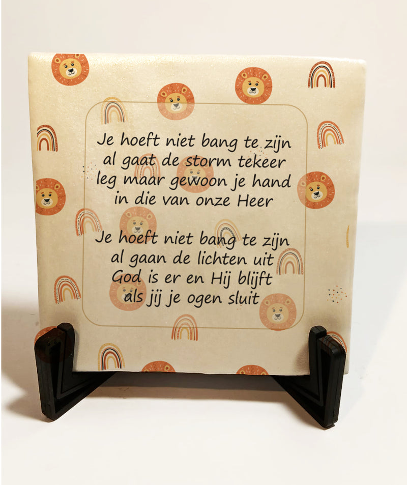 Je hoeft niet bang te zijn. Tegel 10x10cm