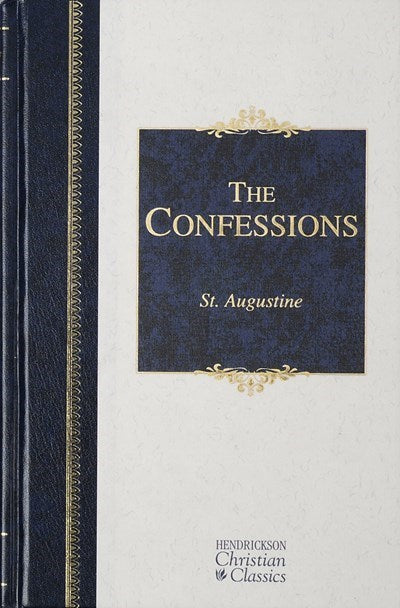 The Confessions Of Saint Augustine (Hendrickson Christian Classics)