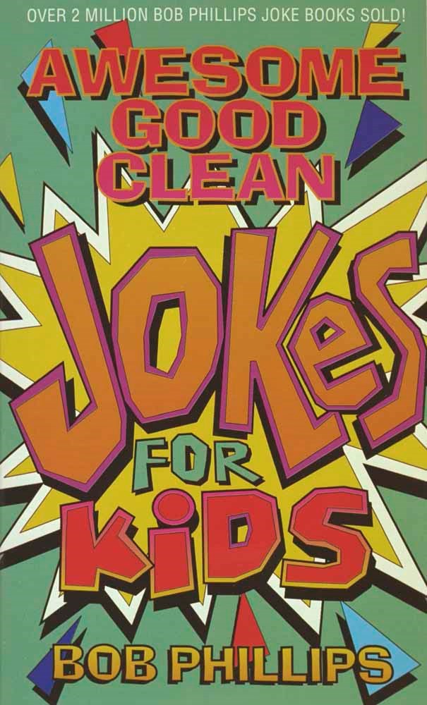 Awesome Good Clean Jokes For Kids