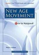 How To Respond To The New Age Movement (3rd Edition)