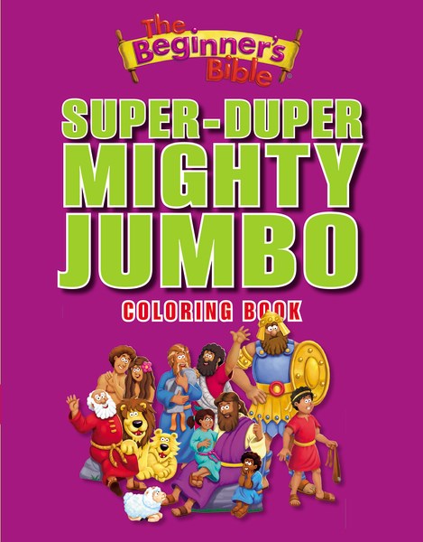 The Beginner's Bible Super-Duper Mighty Jumbo Coloring Book