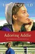 Adoring Addie (Courtship Of Lancaster County