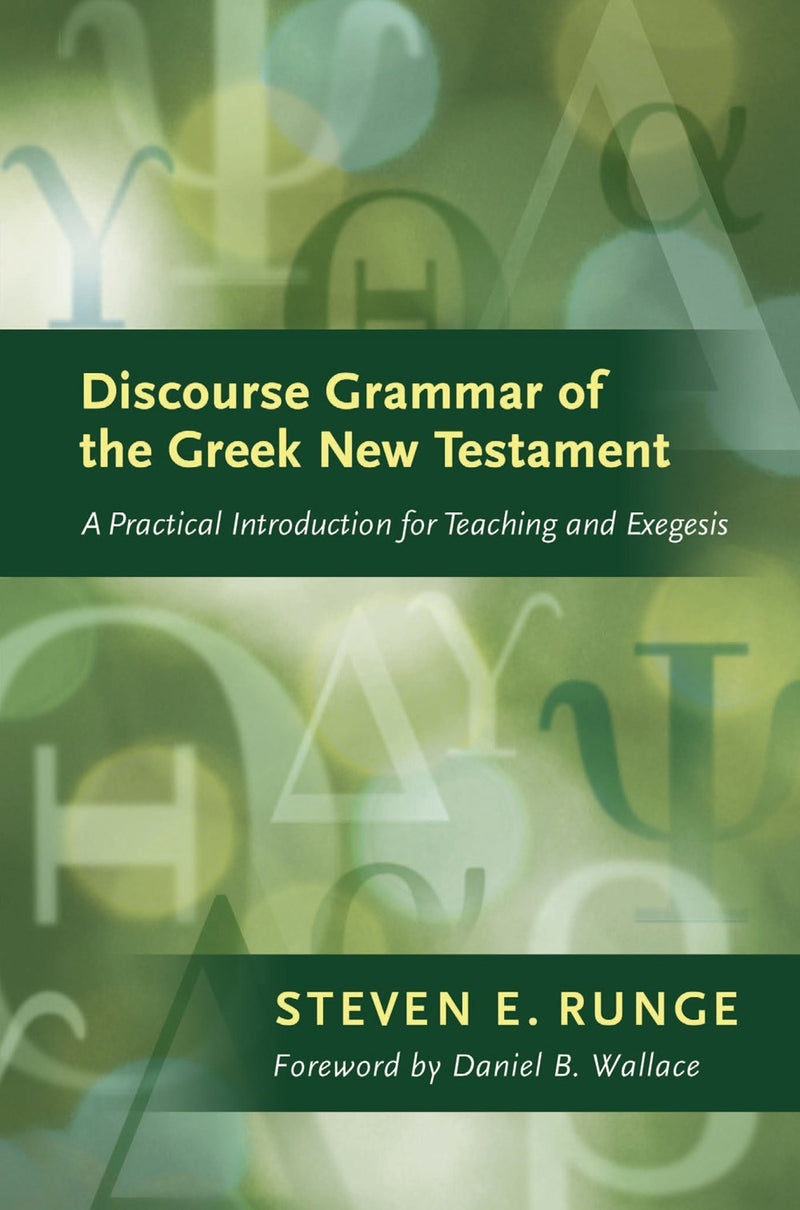 Discourse Grammar of The Greek New Testament