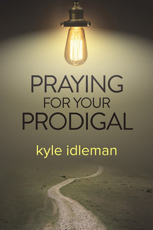 Praying For Your Prodigal