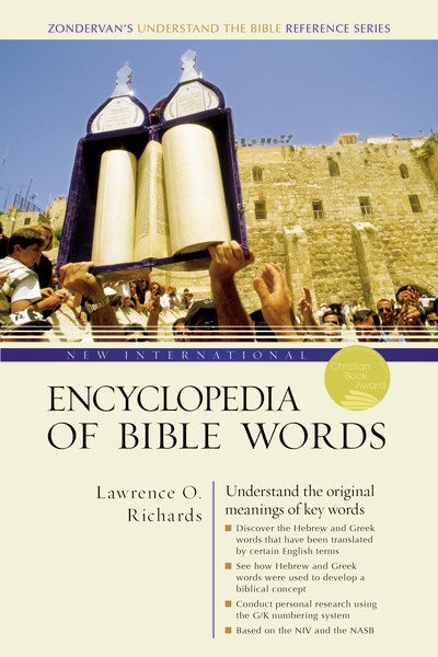 New International Encyclopedia Of Bible Words (Revised) (Zondervan's Understand the Bible Reference)