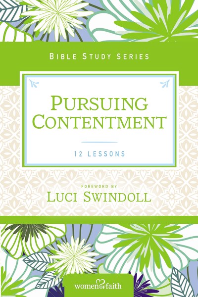 Pursuing Contentment (Women Of Faith Study Guides)