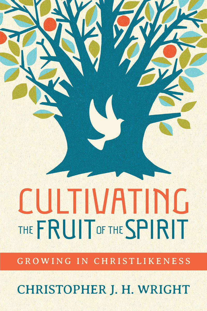 Cultivating The Fruit Of The Spirit 