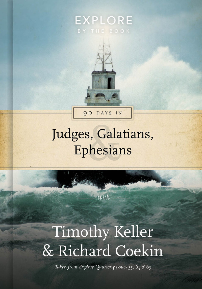 90 Days in Judges  Galatians & Ephesians (Explore By The Book