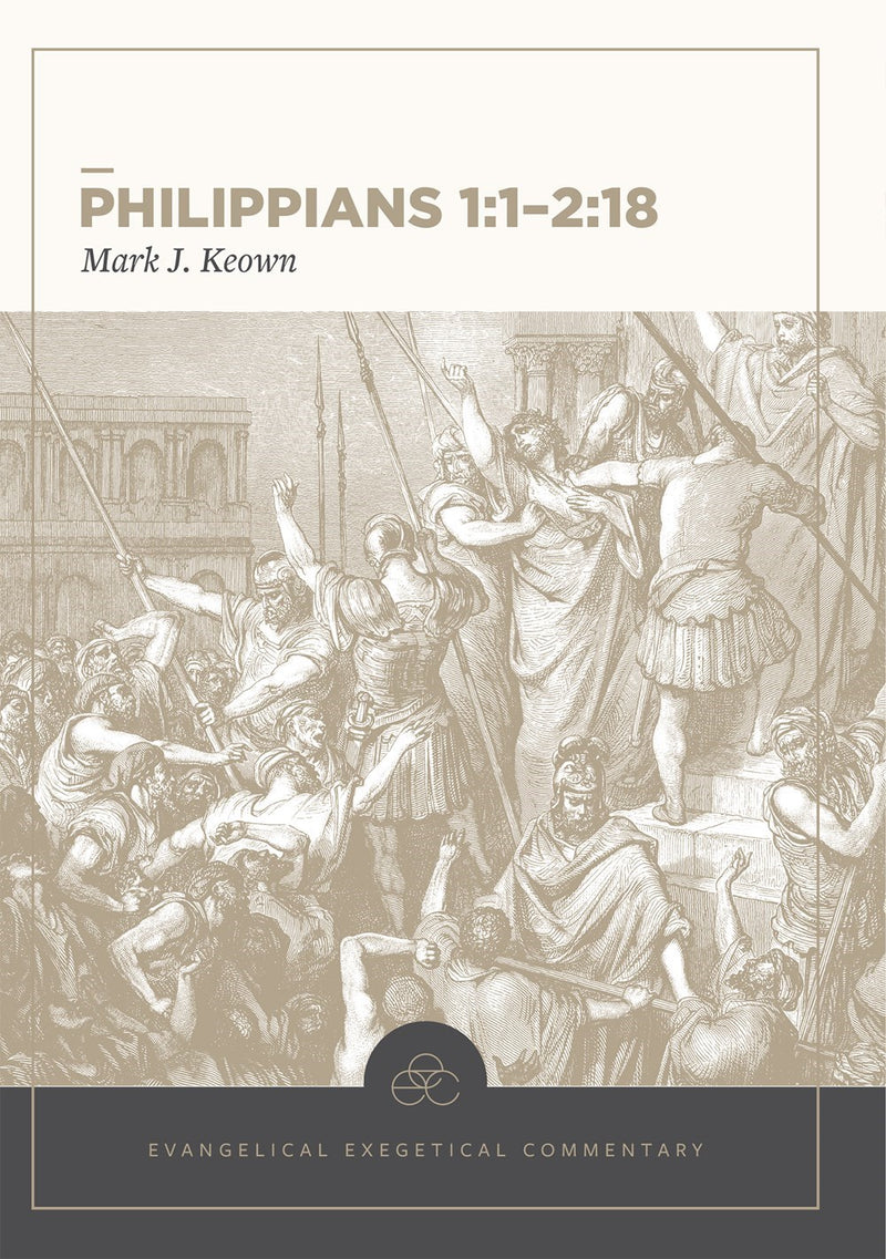 Philippians 1-2: Evangelical Exegetical Commentary