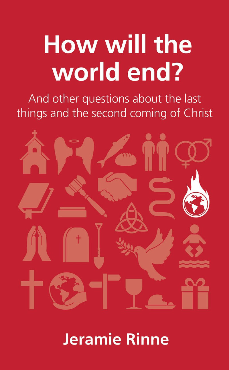 How Will The World End? (Questions Christians Ask)