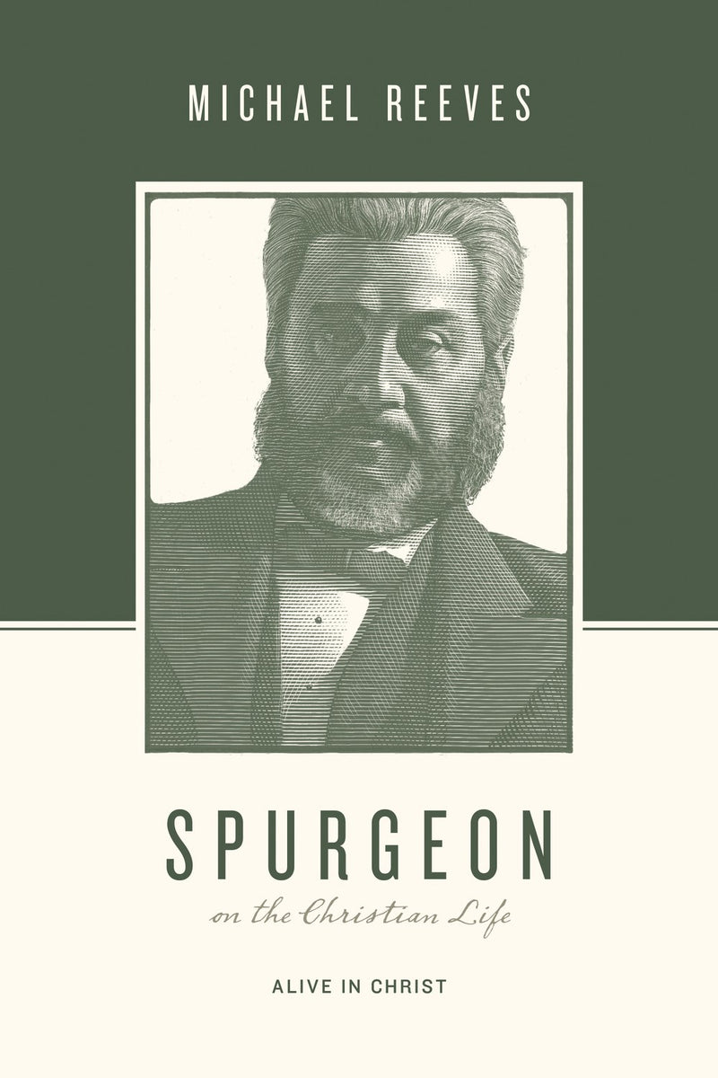 Spurgeon On The Christian Life (Theologians On The Christian Life) 