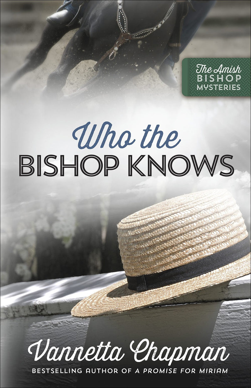 Who The Bishop Knows (Amish Bishop Mysteries