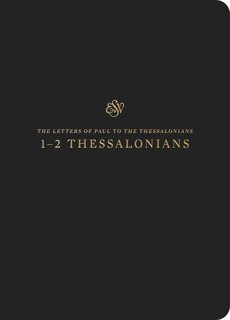 ESV Scripture Journal: 1-2 Thessalonians-Black Softcover