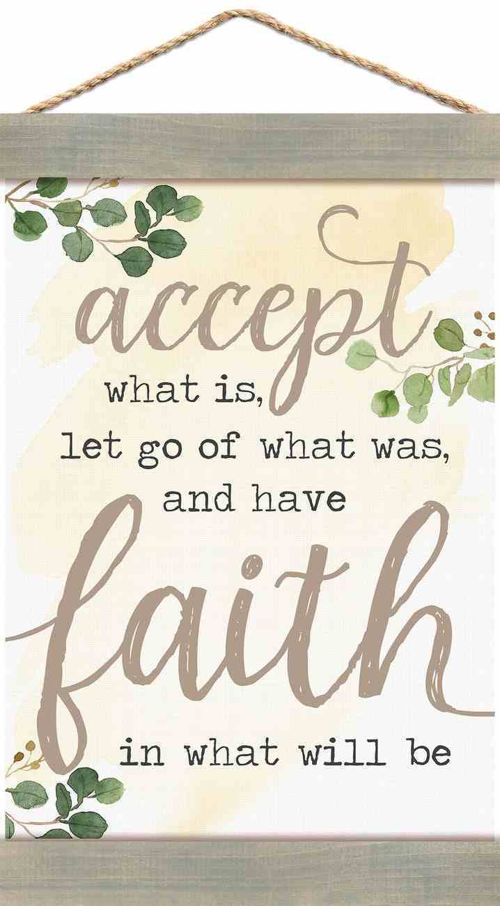 Accept what is