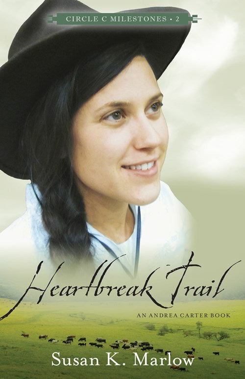 Heartbreak Trail (Circle C Milestones