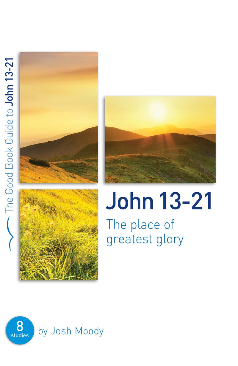 John 13-21 (The Good Book Guide)