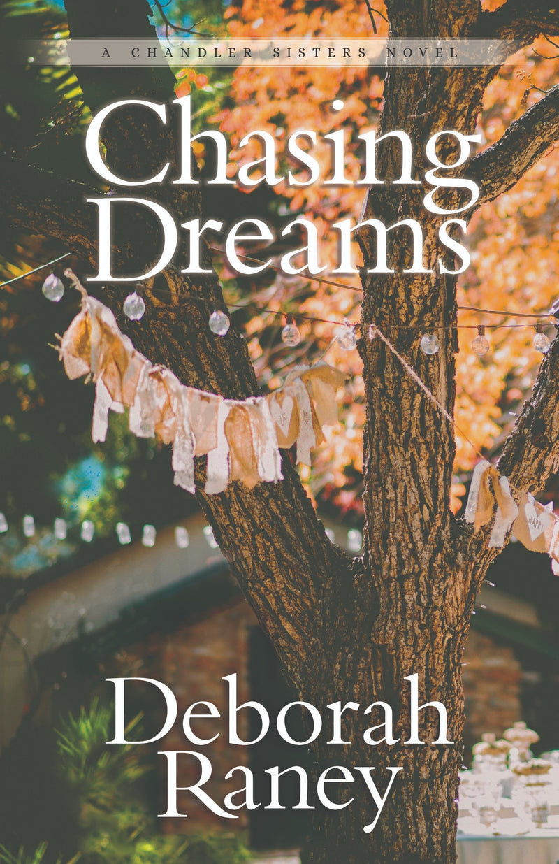 Chasing Dreams (A Chandler Sisters Novel)