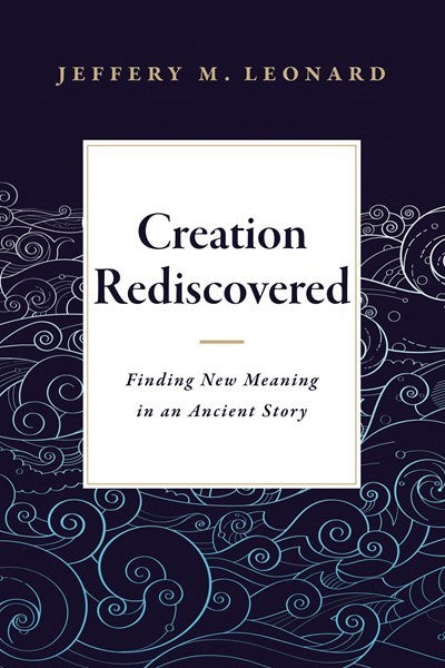 Creation Rediscovered