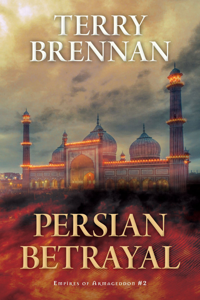 Persian Betrayal (Empires Of Armageddon