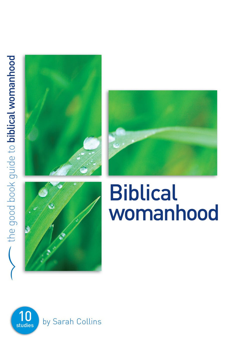 Biblical Womanhood (Good Book Guides)