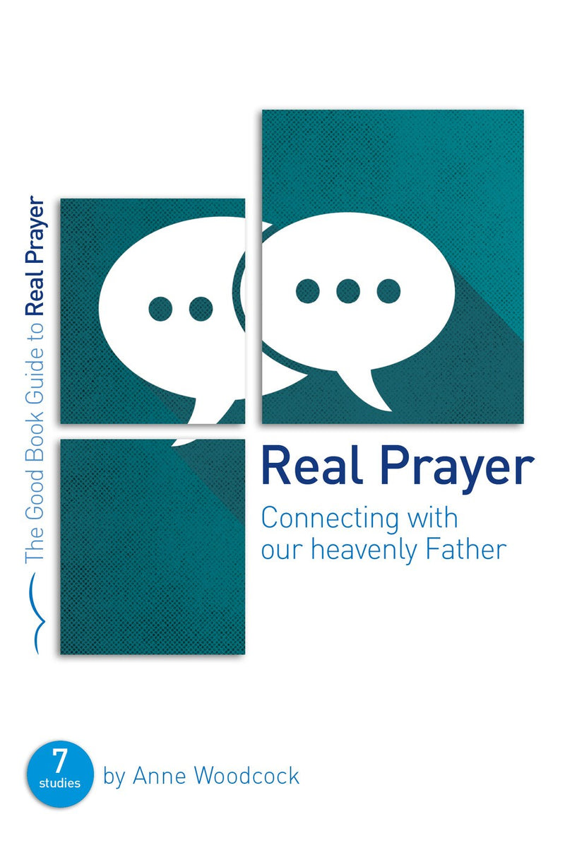 Real Prayer (Good Book Guides)