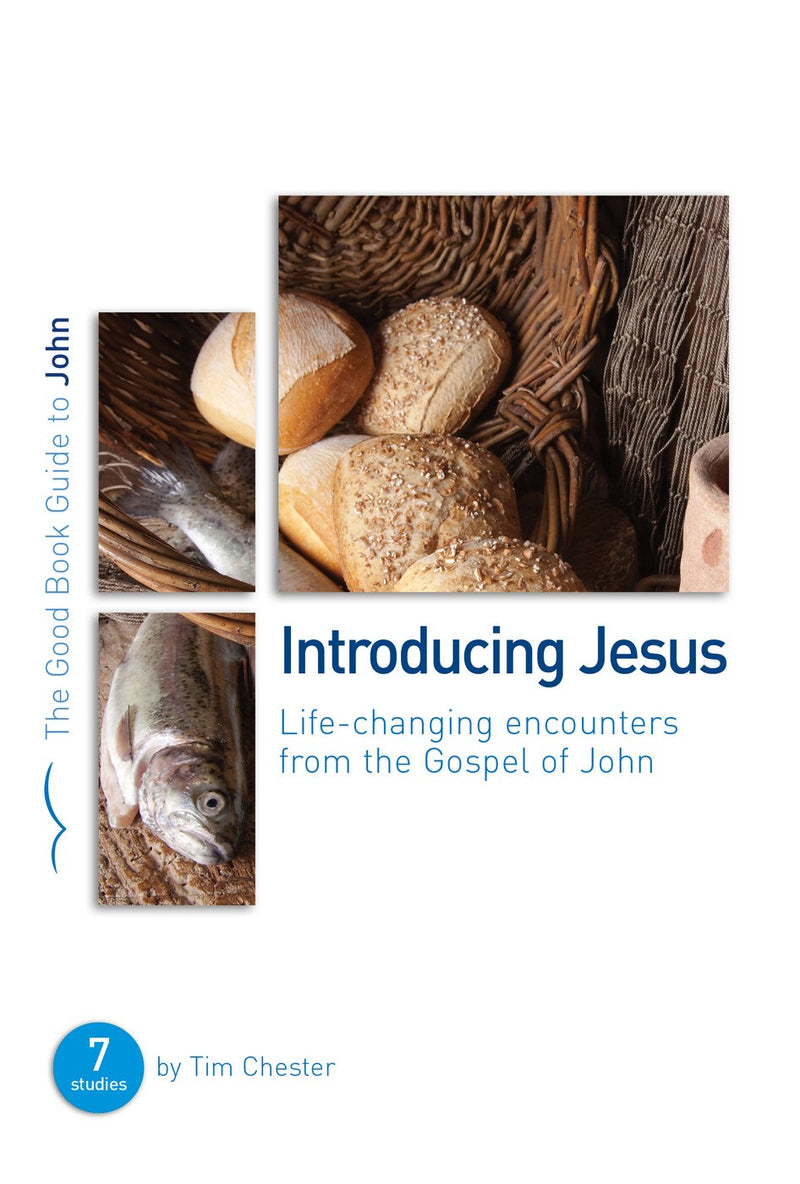 John: Introducing Jesus (Good Book Guides) 