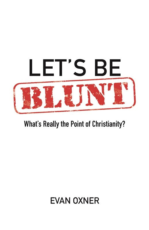 Let's Be Blunt