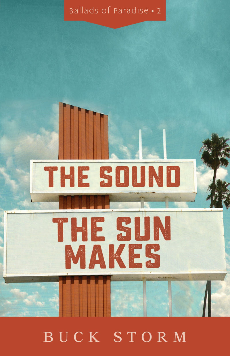 The Sound The Sun Makes (Ballads Of Paradise