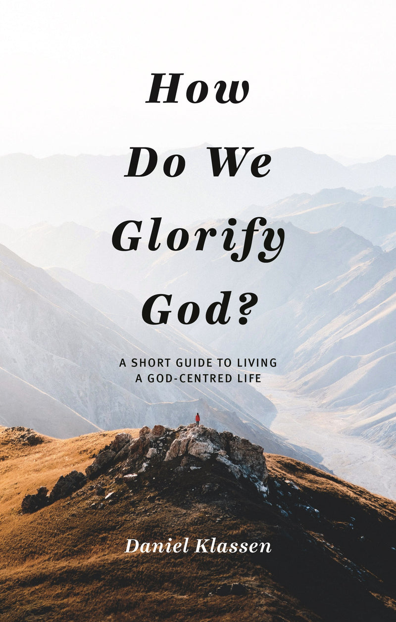 How Do We Glorify God?