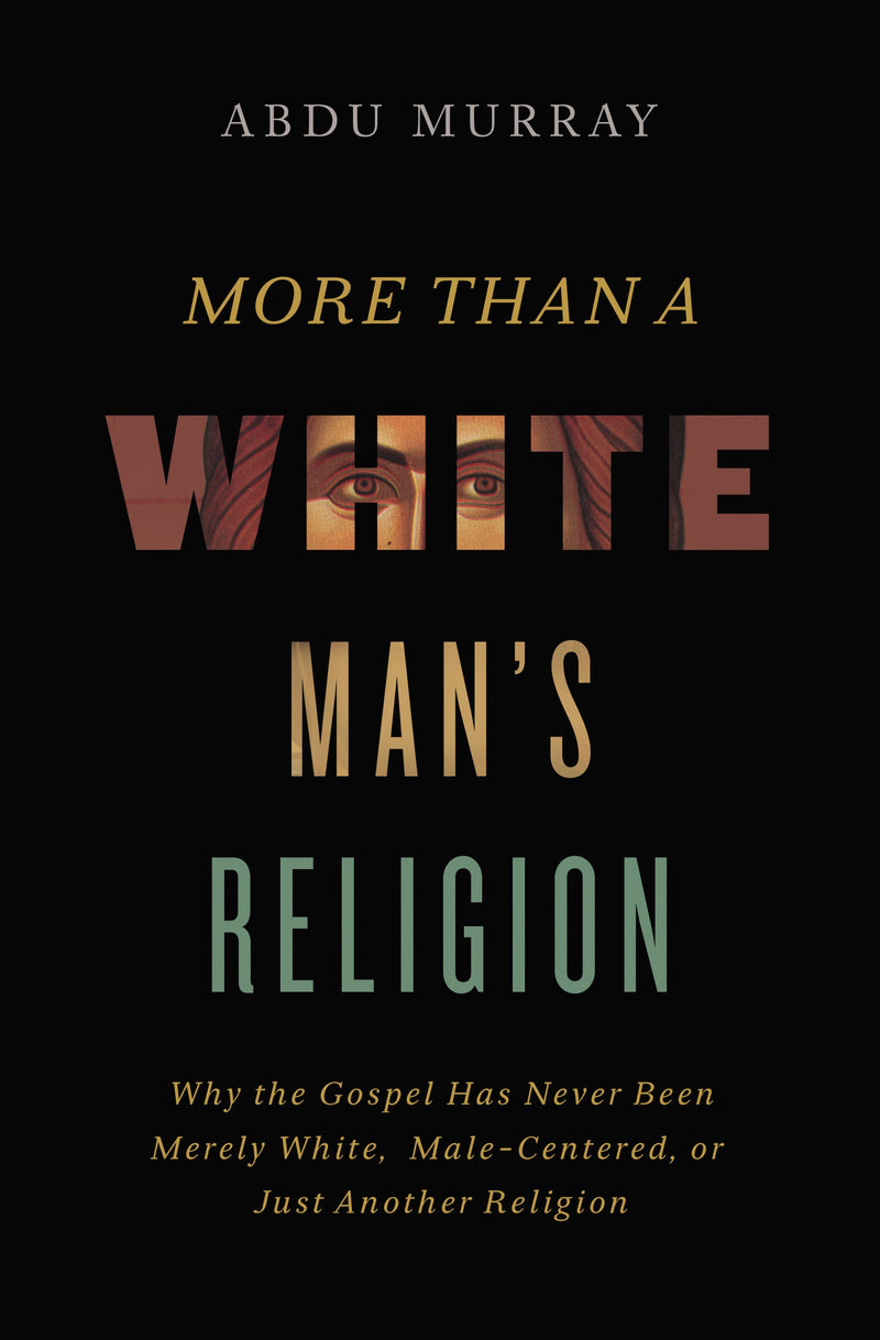 More Than A White Man's Religion