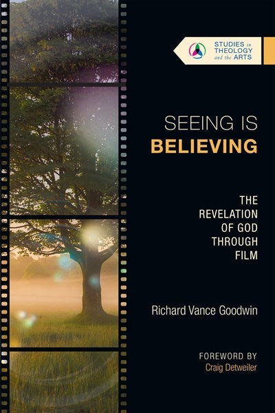 Seeing Is Believing (Studies In Theology And The Art Series)