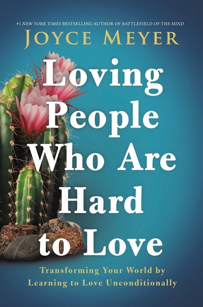 Loving People Who Are Hard To Love Large Print