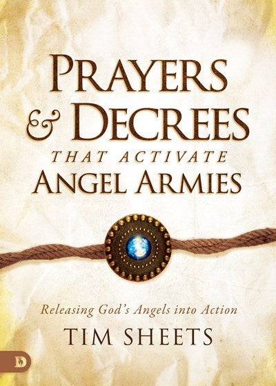 Prayers and Decrees that Activate Angel Armies