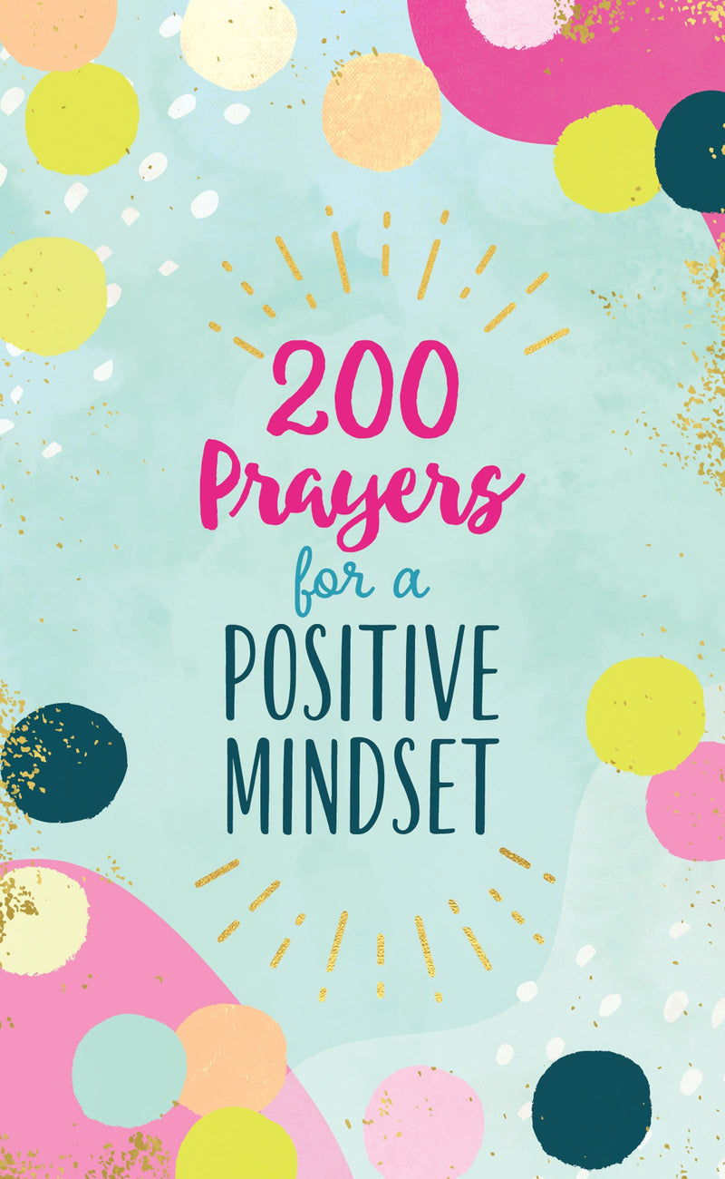 200 Prayers For A Positive Mindset