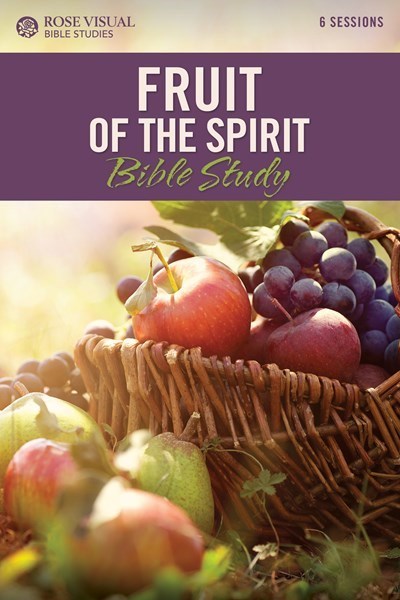 Fruit Of The Spirit (Rose Visual Bible Studies)