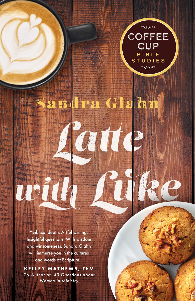 Latte With Luke (Coffee Cup Bible Studies)