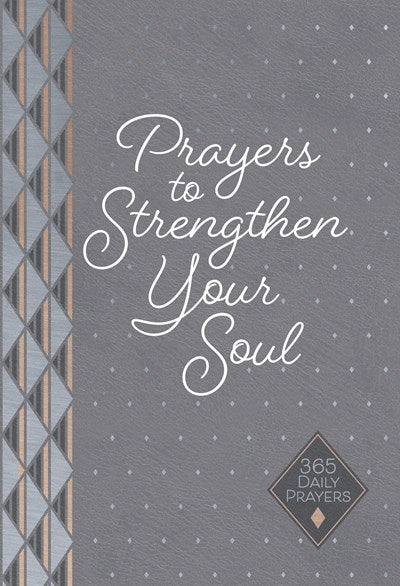 Prayers To Strengthen Your Soul