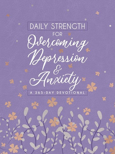 Daily Strength For Overcoming Depression & Anxiety