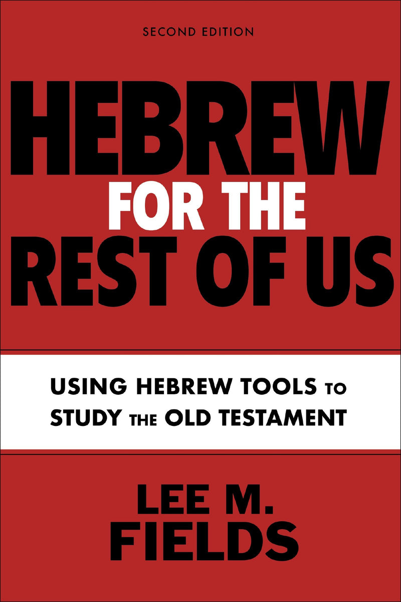 Hebrew For The Rest of Us (Second Edition)