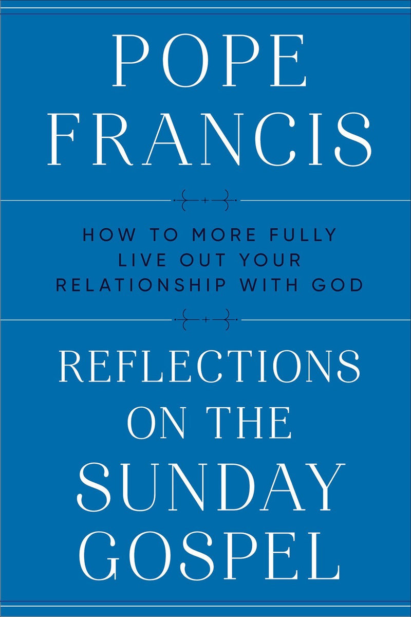 Reflections On The Sunday Gospel