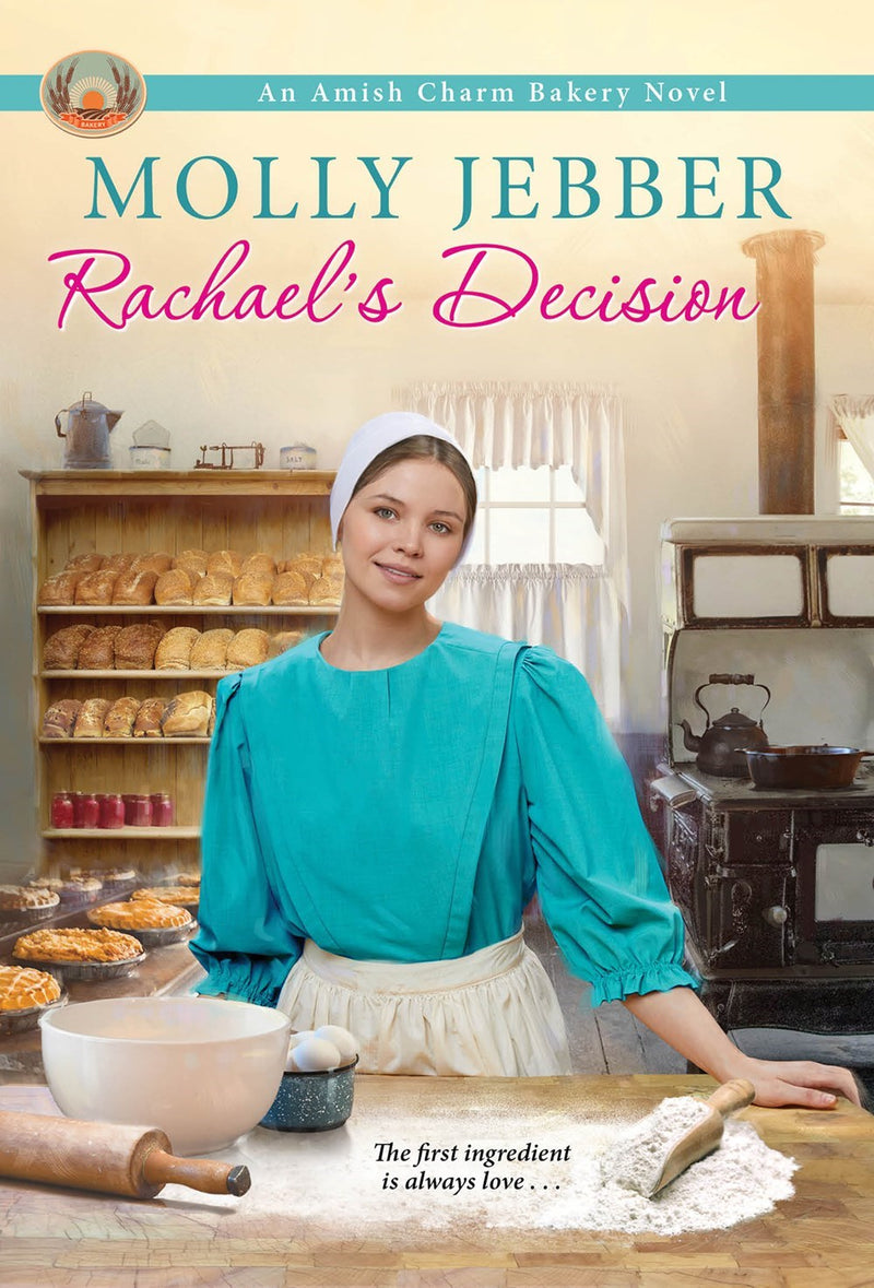 Rachael's Decision (The Amish Charm Bakery