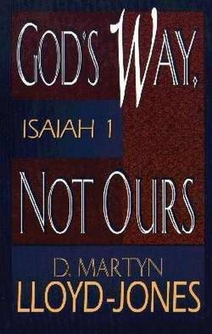 God's Way Not Ours