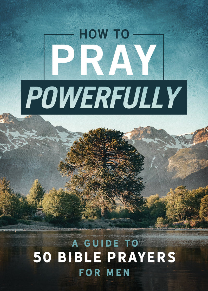 How To Pray Powerfully