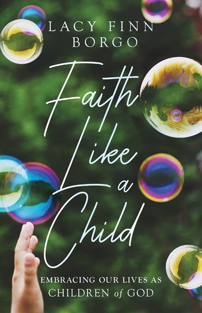 Faith Like A Child