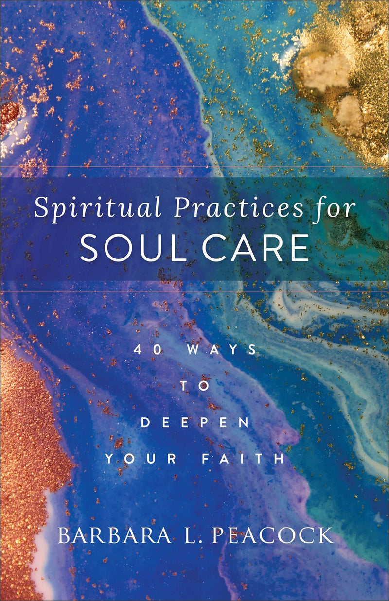 Spiritual Practices For Soul Care