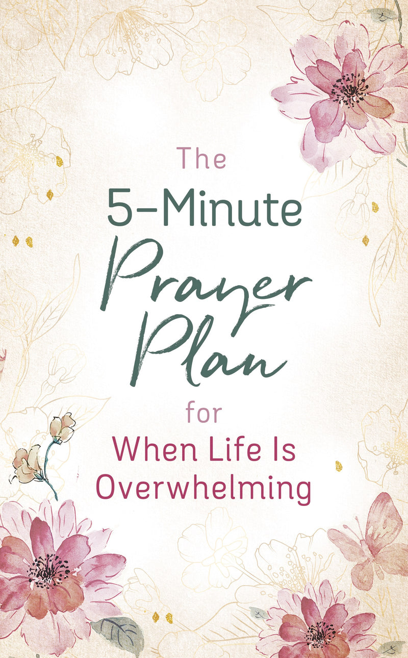 The 5-Minute Prayer Plan For When Life Is Overwhelming