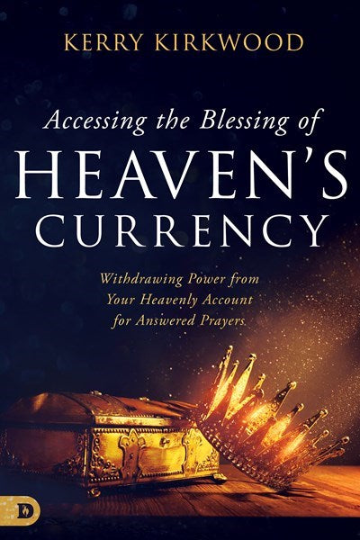 Accessing the Blessing of Heaven's Currency (August 2023)