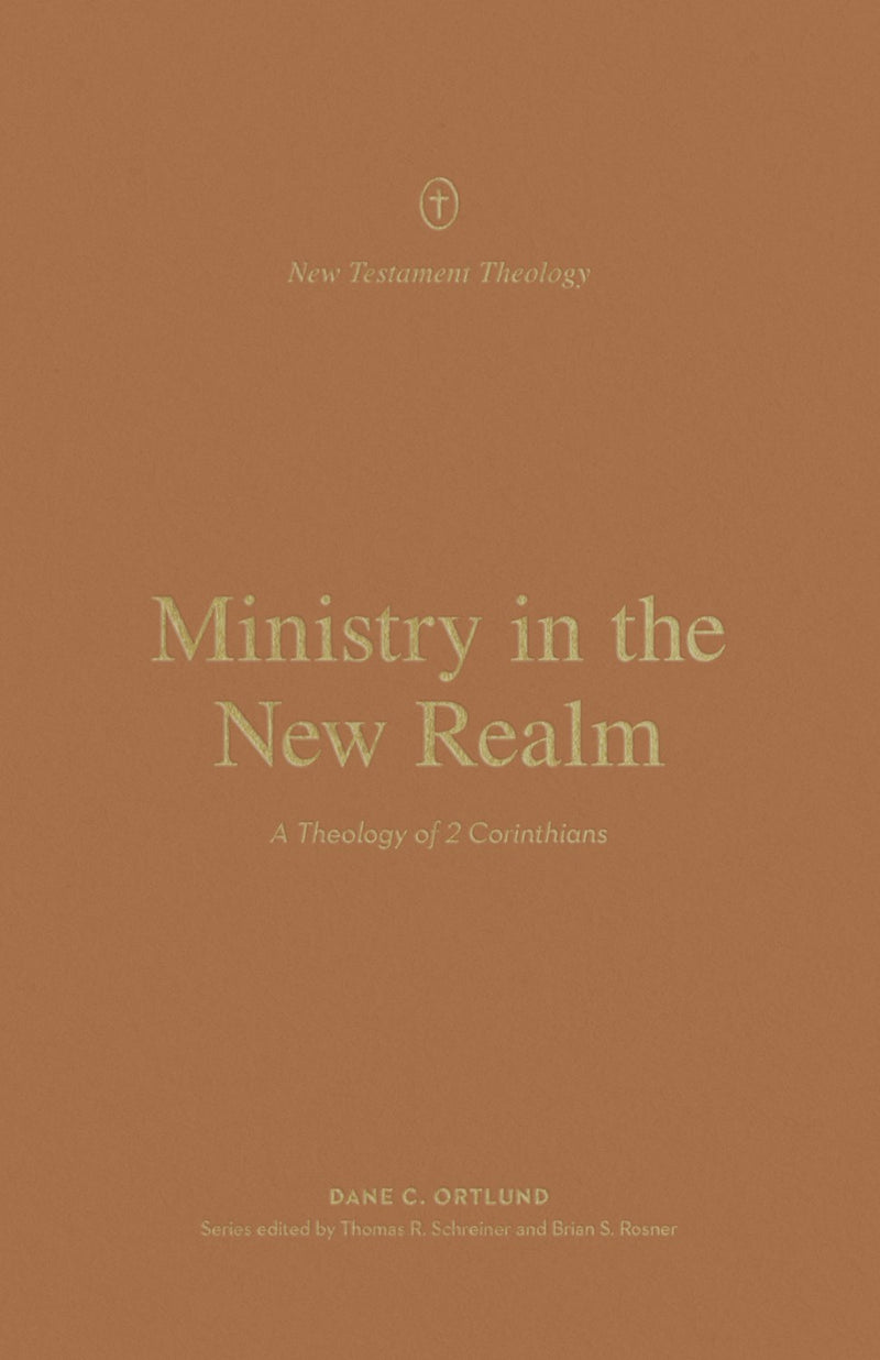 Ministry In The New Realm (New Testament Theology)