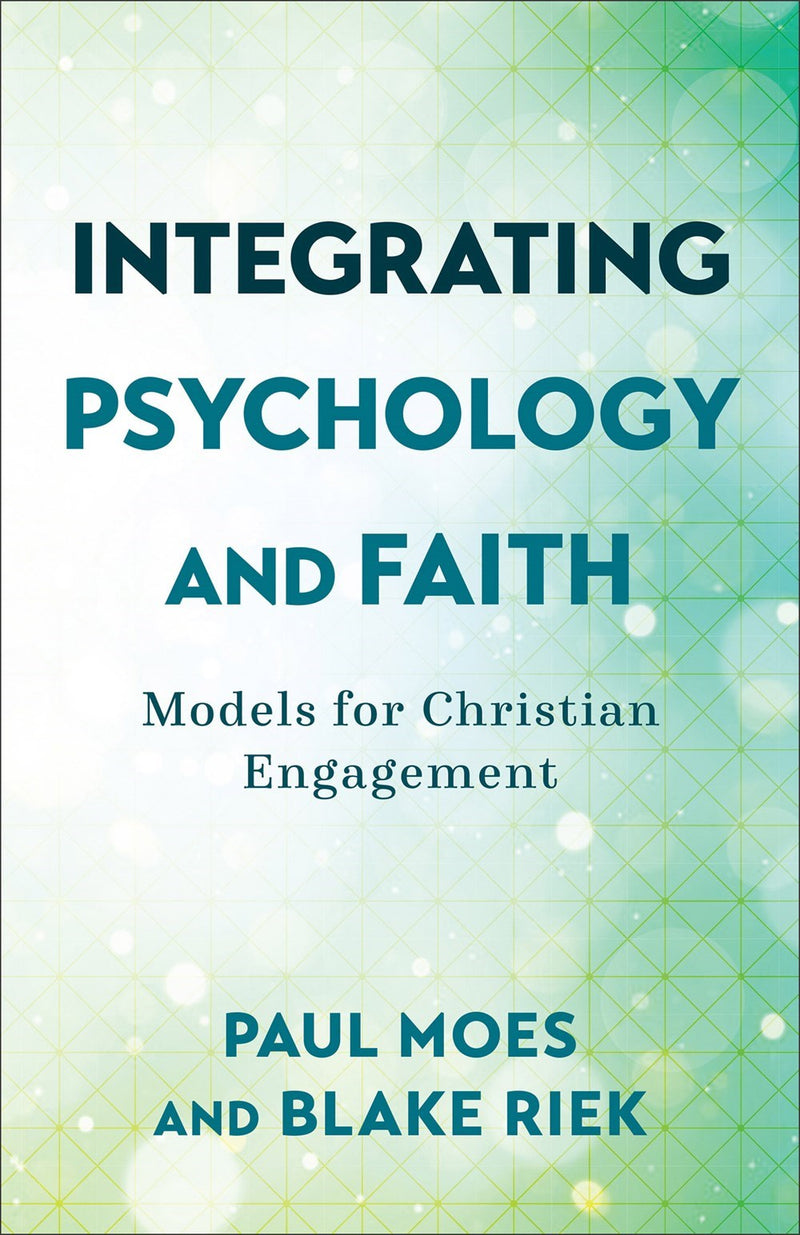 Integrating Psychology And Faith