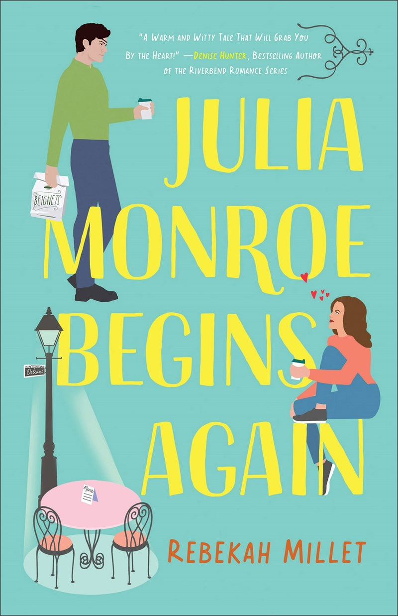 Julia Monroe Begins Again (Beignets For Two)